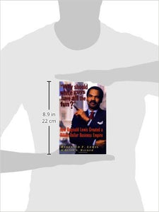 Why Should White Guys Have All the Fun?: How Reginald Lewis Created a Billion-Dollar Business Empire