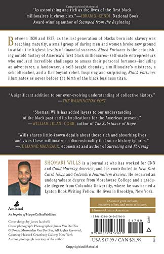 Black Fortunes: The Story of the First Six African Americans Who Survived Slavery and Became Millionaires by Shomari Wills