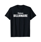 King Future Billionaire Tee