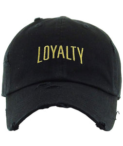 The “LOYALTY” Dad Hat